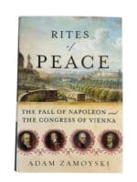 Rites of Peace Fall of Napoleon and Congress of Vienna Hardcover Reference Book