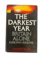 WW2 British The Darkest Year Britain Alone June 1940-June 1941 Reference Book