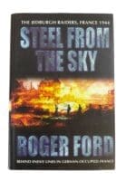 WW2 US SOE Steel From the Sky Jedburgh Raiders R Ford Hardcover Reference Book