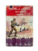WW2 Britain Fighting With The Guards Reference  Book