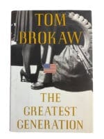 WW2 US The Greatest Generation Tom Brokaw Hardcover Reference Book WW2 US The Greatest Generation Tom Brokaw Hardcover Reference Book