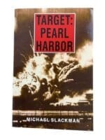 WW2 US Japanese Target Pearl Harbor Michael Slackham Softcover Reference Book WW2 US Japanese Target Pearl Harbor Michael Slackham Softcover Reference Book