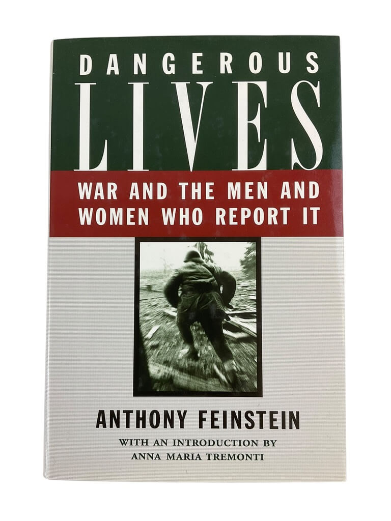 Dangerous Lives War Men & Women Who Report It Volatile War Zones Reference Book Dangerous Lives War Men & Women Who Report It Volatile War Zones Reference Book