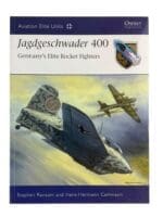 WW2 German Luftwaffe Jagdgeschwader 400 Rocket Fighters Osprey SC Reference Book