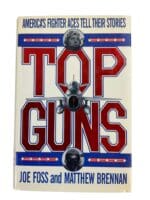 WW2 Korea US Aces Top Guns Joe Foss and Matthew Brennan Hardcover Reference Book