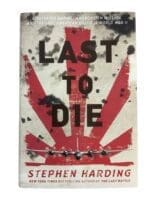 WW2 US USAAF Last to Die Stephen Harding Hardcover Reference Book