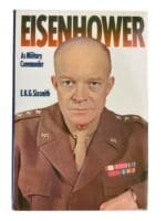WW2 US Eisenhower as Military Commander Sixsmith Hardcover Reference Book