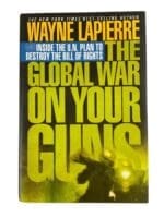 The Global War on Your Guns Wayne Lapierre Hardcover Reference Book