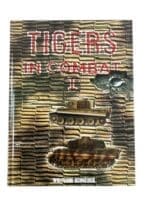 WW2 German Panzer Tigers In Combat Pt 1 Book