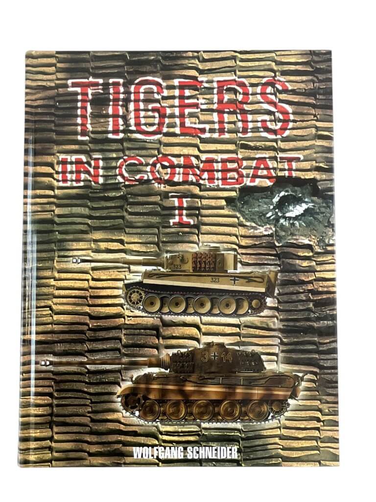 WW2 German Panzer Tigers In Combat Pt 1 Book WW2 German Panzer Tigers In Combat Pt 1 Book