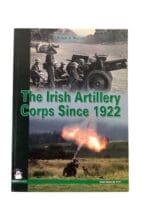 WW2 Cold War Britain The Irish Artillery Corps Since 1922 Reference Book WW2 Cold War Britain The Irish Artillery Corps Since 1922 Reference Book