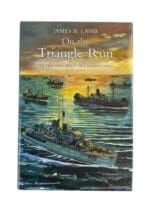 WW2 Canadian RCN Navy On the Triangle Run James B Lamb HC Reference Book