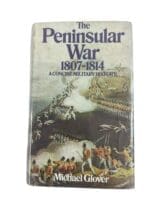 British The Peninsular War 1807 to 1814 A Concise Military History Used Hardcover Reference Book British The Peninsular War 1807 to 1814 A Concise Military History Used Hardcover Reference Book