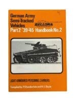 WW2 German Army Semi Tracked Vehicles Part 2 Bellona No 2 SC Reference Book WW2 German Army Semi Tracked Vehicles Part 2 Bellona No 2 SC Reference Book