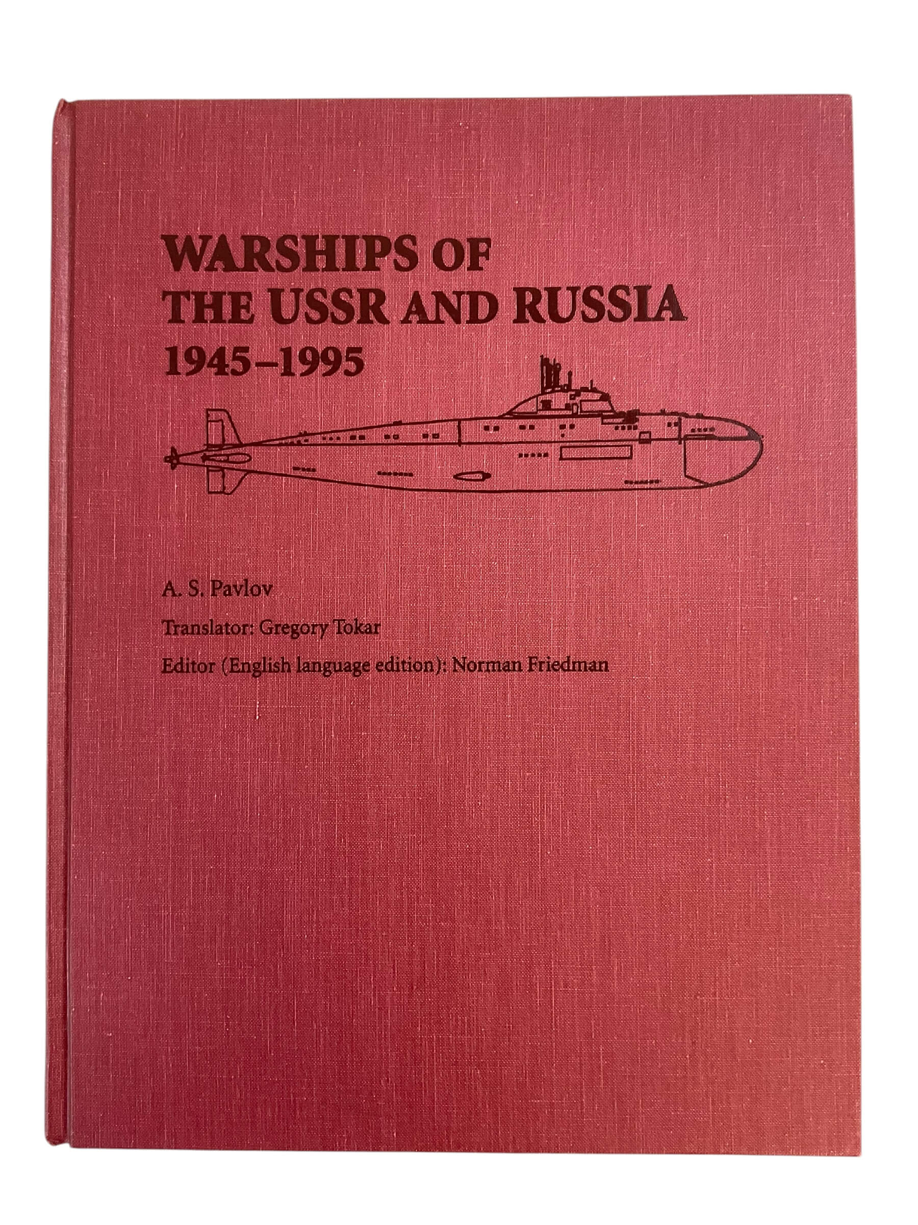Warships of the USSR and Russia 1945-1995 Hard Cover Reference Book Warships of the USSR and Russia 1945-1995 Hard Cover Reference Book