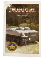 Canadian Service Bobcat APC Armoured Tank Reference Book