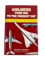 Airliners From 1919 to the Present Day Kenneth Munson Hardcover Reference Book