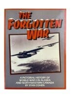 WW2 US Forgotten War Alaska NorthWest Canada Reference Book