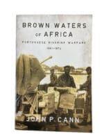 Portuguese Army Brown Waters of Africa Portuguese Riverine Warfare New Softcover Reference Book