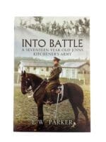 WW1 British BEF Into Battle Kitcheners Army Soft Cover Reference Book WW1 British BEF Into Battle Kitcheners Army Soft Cover Reference Book