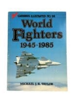 World Fighters 1945-1985 Warbirds Illustrated 28 Soft Cover Reference Book