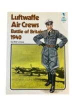 WW2 German Luftwaffe Air Crews Battle of Britain 1940 Softcover Reference Book WW2 German Luftwaffe Air Crews Battle of Britain 1940 Softcover Reference Book