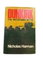 WW2 British Dunkirk The Necessary Myth Reference Book
