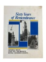WW2 Canadian RCL Branch NO 124 Sixty Years of Remembrance Reference Book WW2 Canadian RCL Branch NO 124 Sixty Years of Remembrance Reference Book