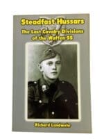 WW2 German Steadfast Hussars The Last Cavalry Divisions of the Waffen-SS Used Softcover Reference Book
