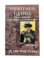 WW2 German Eyewitness to Hell Waffen-SS on the Eastern Front Used Softcover Reference Book