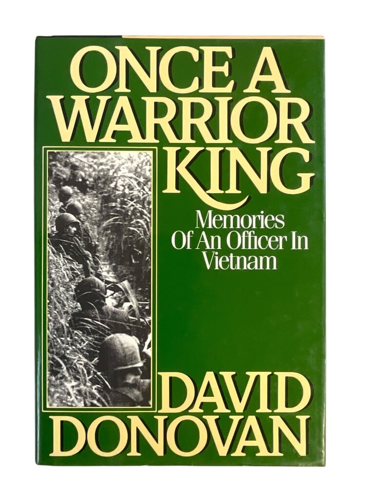 Vietnam War US Once A Warrior King Memories Of An Officer Reference Book Vietnam War US Once A Warrior King Memories Of An Officer Reference Book