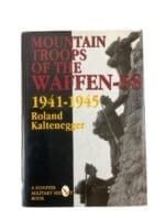 WW2 German Mountain Troops of the Waffen-SS 1941 to 1945 Used Hardcover Reference Book