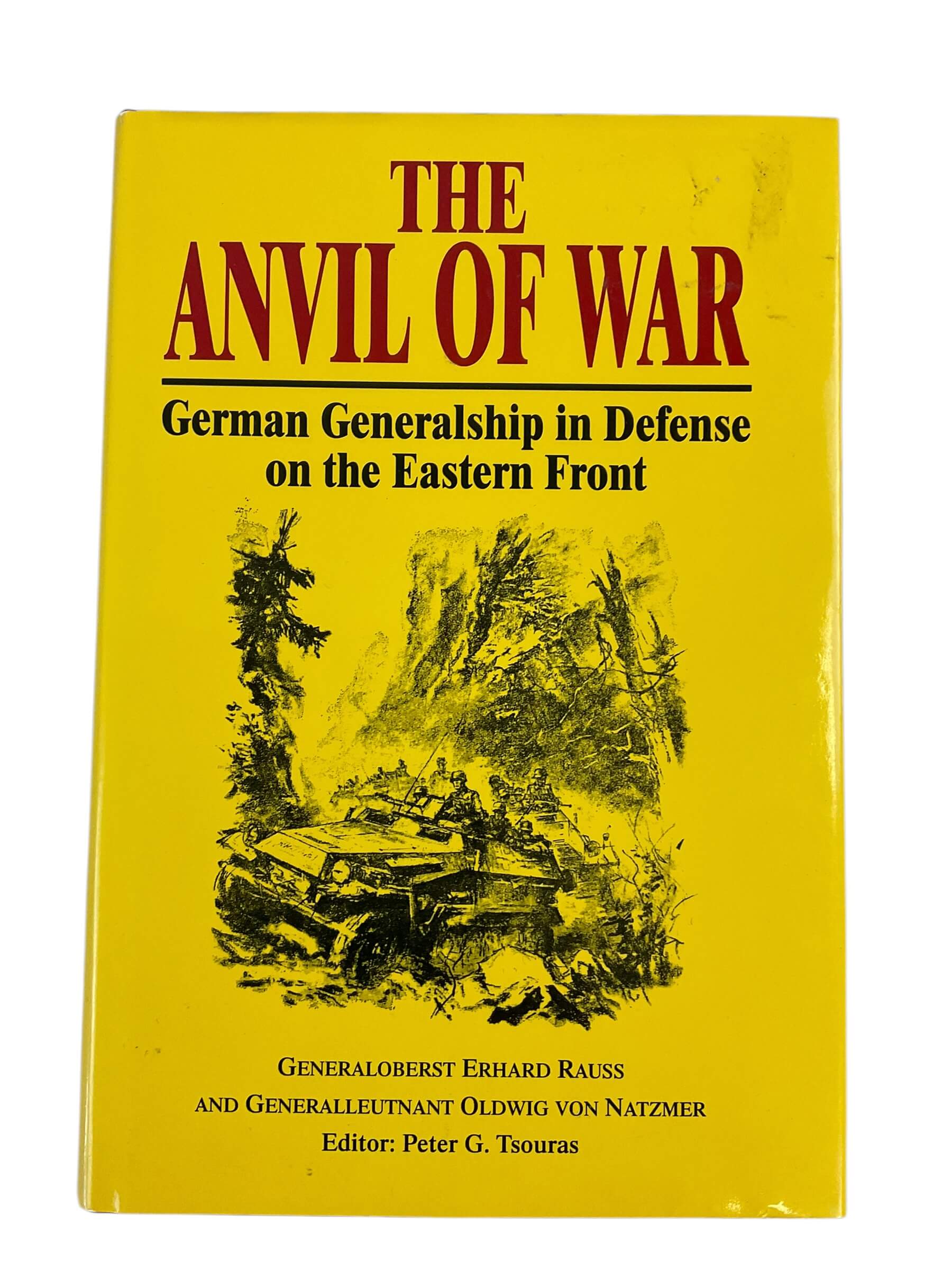 WW2 German The Anvil of War Generalship in Defense on the Eastern Front Used Hardcover Reference Book WW2 German The Anvil of War Generalship in Defense on the Eastern Front Used Hardcover Reference Book