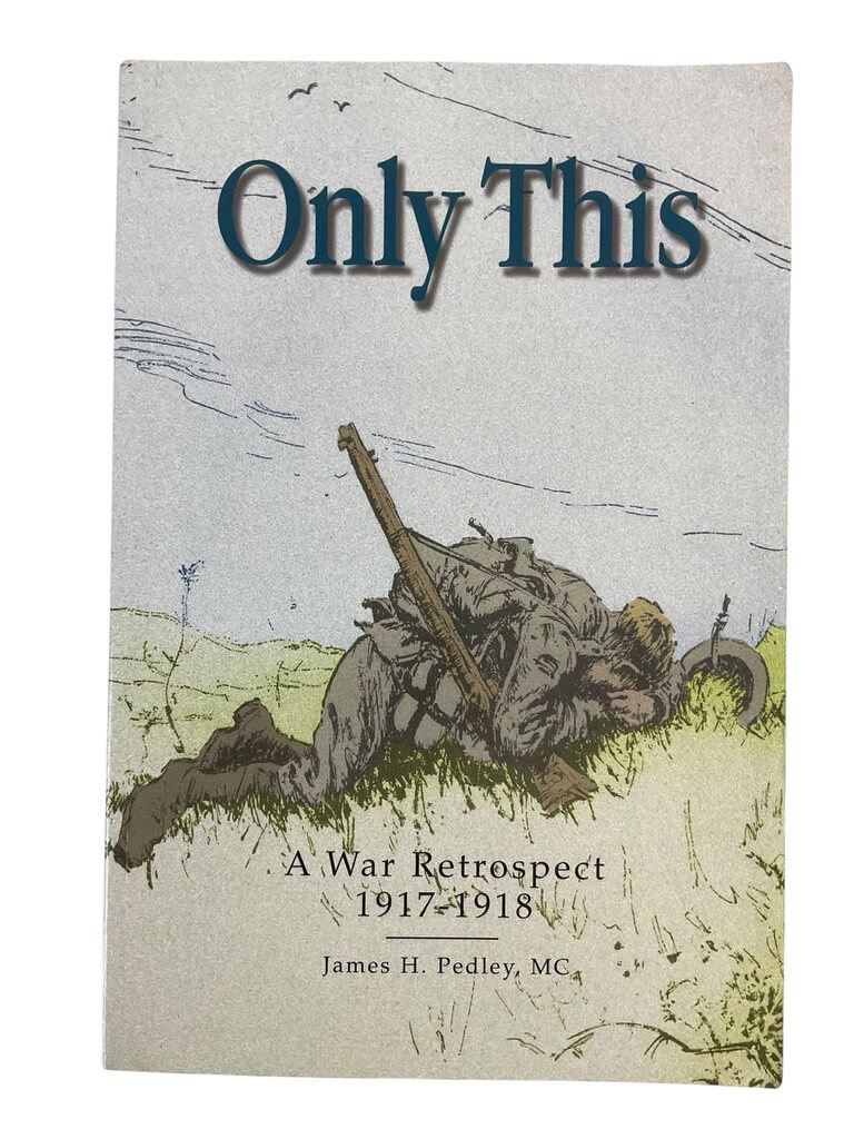 WW1 Canadian CEF Only This A War Retrospect 1917 to 1918 Used Softcover Reference Book WW1 Canadian CEF Only This A War Retrospect 1917 to 1918 Used Softcover Reference Book
