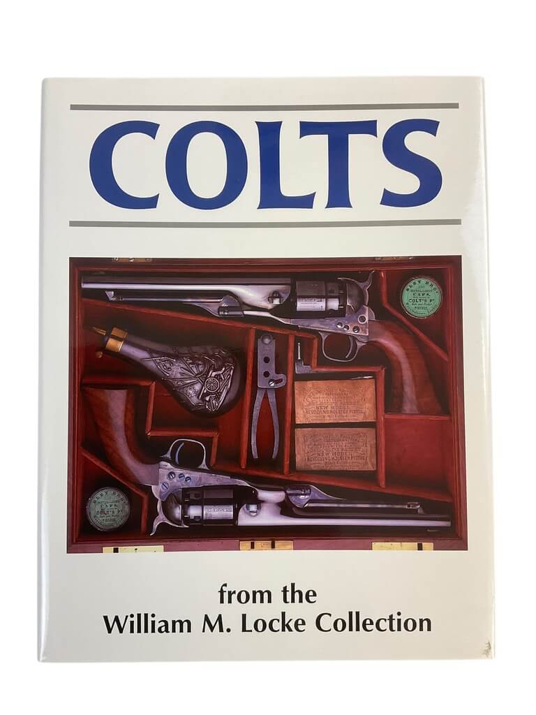 Colts From the William M Locke Collection Reference Book Colts From the William M Locke Collection Reference Book