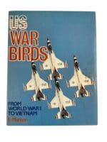 US USAF War Birds From WW1 To Vietnam Hard Cover Reference Book US USAF War Birds From WW1 To Vietnam Hard Cover Reference Book