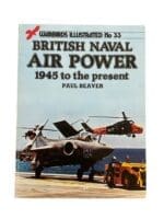 British Naval Air Power 1945 to the Present No. 33 Warbirds Reference Book