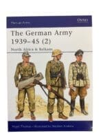 WW2 German Army North Africa Balkans Volume 2 Osprey Soft Cover Reference Book