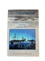 WW2 Canadian RCN Navy Guardian of the Gulf Sydney Cape Breton and the Atlantic Wars Used Hardcover Reference Book