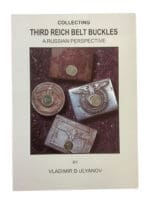 WW2 German Collecting Third Reich Belt Buckles A Russian Perspective New Softcover Reference Book