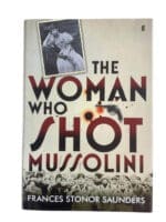 WW2 Italian The Woman Who Shot Mussolini Used Hardcover Reference Book