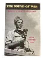 WW2 Canadian The Sound of War Memoirs of a CBC Correspondent Used Hardcover Reference Book
