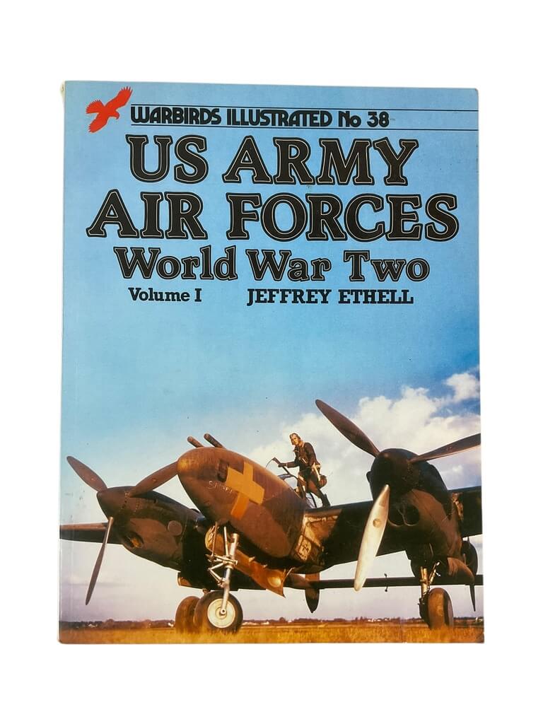 WW2 US Army Air Forces Vol 1 Warbirds Illustrated No 38 Softcover Reference Book WW2 US Army Air Forces Vol 1 Warbirds Illustrated No 38 Softcover Reference Book