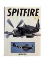 WW2 British RAF Spitfire Alfred Price Hardcover Reference Book
