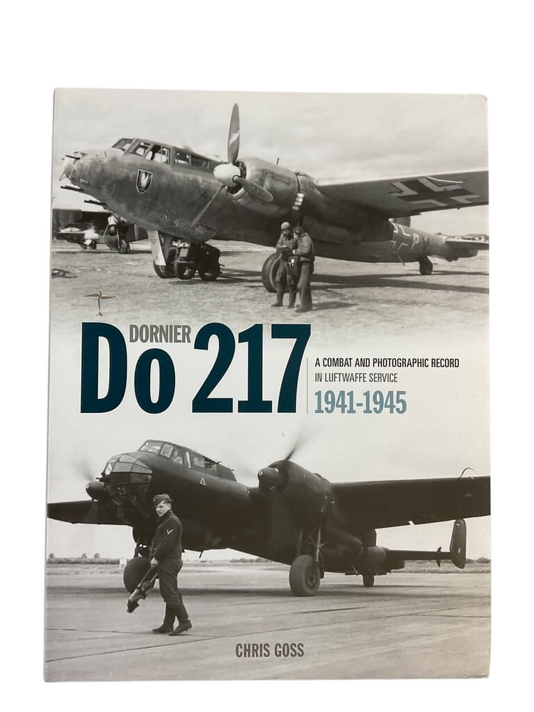 WW2 German Luftwaffe Dornier Do 217 Combat and Photographic Record New Hardcover Reference Book WW2 German Luftwaffe Dornier Do 217 Combat and Photographic Record New Hardcover Reference Book