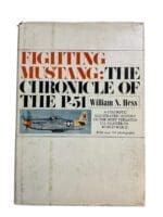 WW2 US USAAF Fighting Mustang Chronicle of the P-51 Hard Cover Reference Book