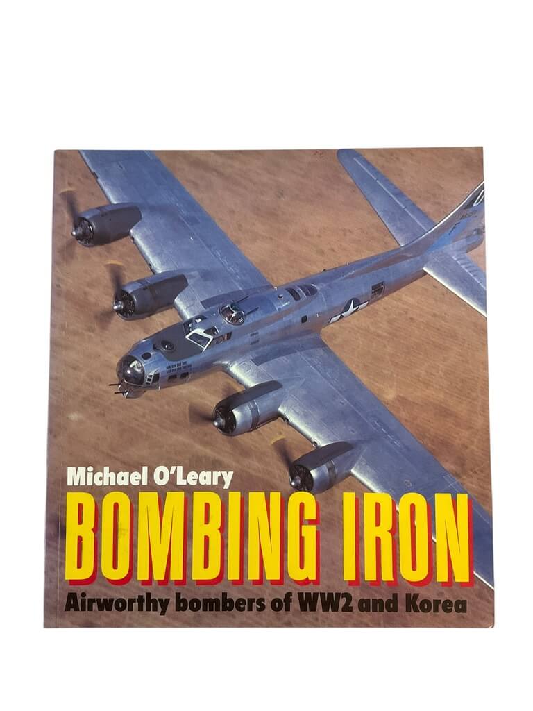 WW2 US USAAF Bombing Iron Airworthy Bombers Of WW2 And Korea Reference Book WW2 US USAAF Bombing Iron Airworthy Bombers Of WW2 And Korea Reference Book