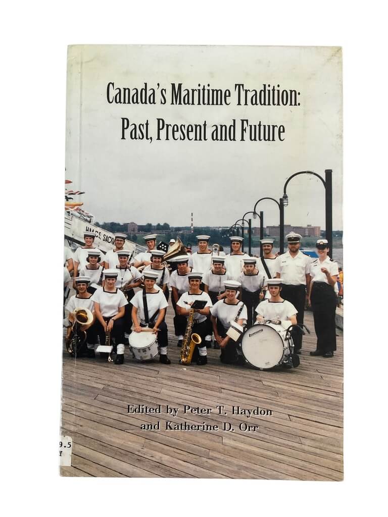 Canadian Forces RCN Canadas Maritime Tradition Reference Book Canadian Forces RCN Canadas Maritime Tradition Reference Book