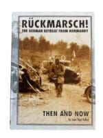 WW2 German Ruckmarsch! The German Retreat from Normandy Then and Now New Hardcover Reference Book