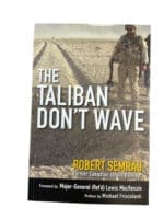 Canadian Forces Afghanistan The Taliban Don't Wave Used Softcover Reference Book